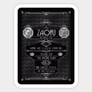 Zaofu Home of the Metal clan Sticker